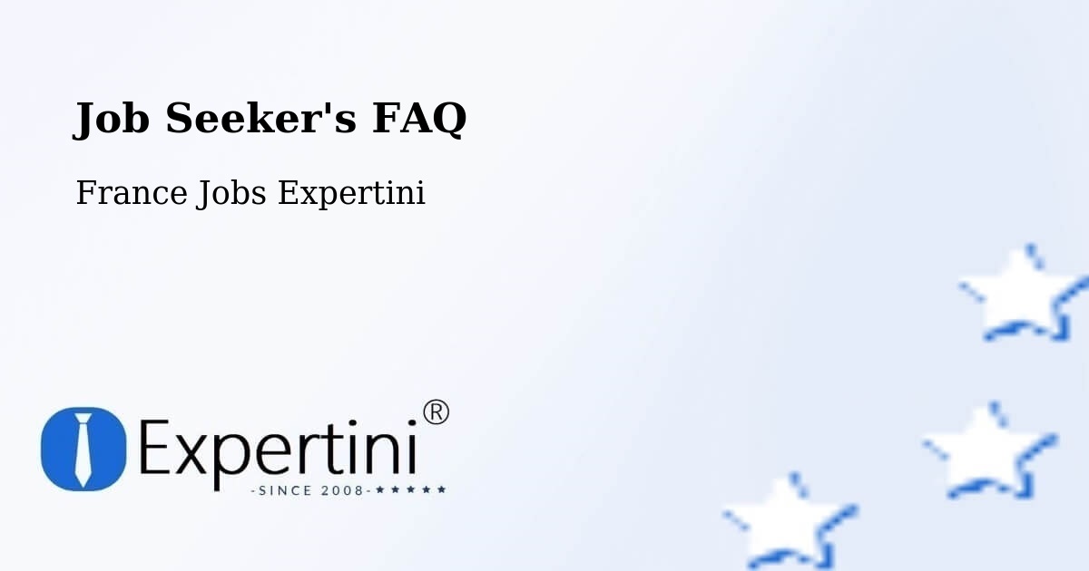Job Seeker FAQ – Floirac - France Jobs Expertini